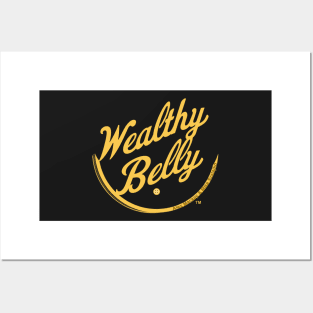 Wealthy Belly Posters and Art